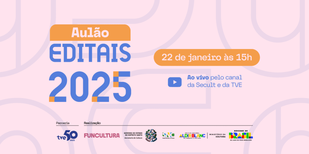 Aulão Online dos Editais da Cultura 2025: Participe e Amplie Suas Oportunidades Aulão Online dos Editais da Cultura 2025: Participe e Amplie Suas Oportunidades