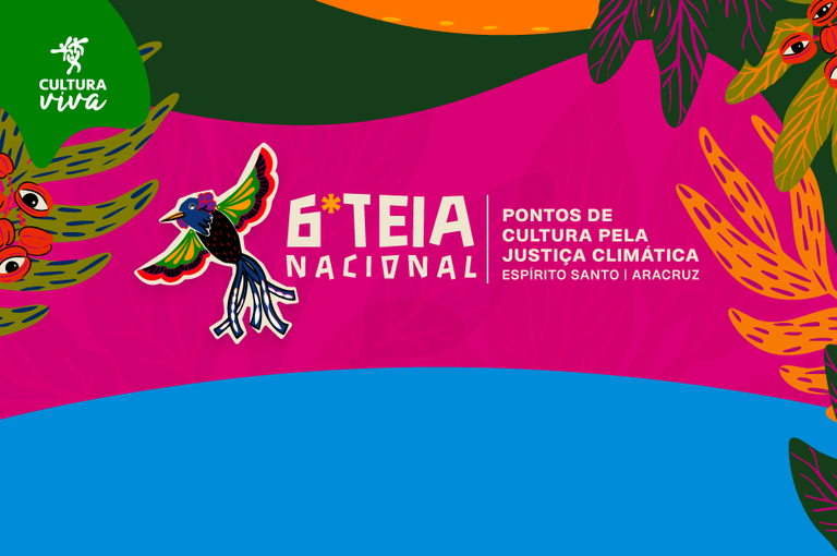 MinC Estende Inscrições para o Edital de Programação da 6ª Teia Nacional até Domingo (1º) MinC Estende Inscrições para o Edital de Programação da 6ª Teia Nacional até Domingo (1º)