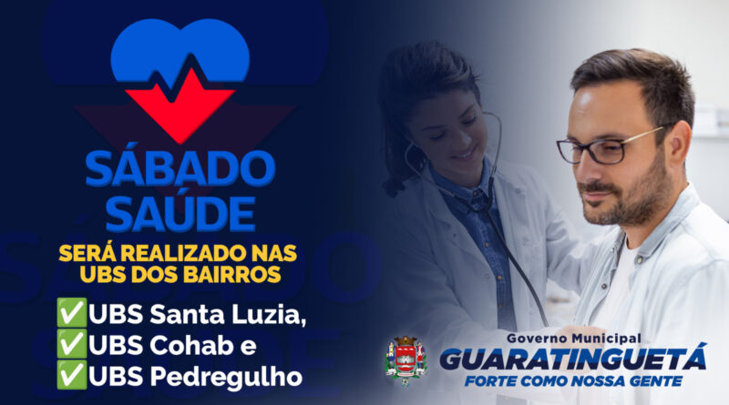 Guaratinguetá Promove o Programa ‘Sábado Saúde’ com Consultas e Vacinação Guaratinguetá Promove o Programa ‘Sábado Saúde’ com Consultas e Vacinação