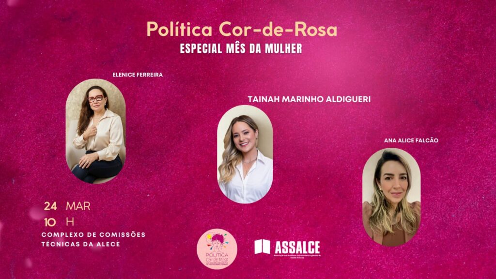 Assalce Realiza Edição Especial do ‘Política Cor-de-Rosa’ em Homenagem ao Mês da Mulher Assalce Realiza Edição Especial do 'Política Cor-de-Rosa' em Homenagem ao Mês da Mulher