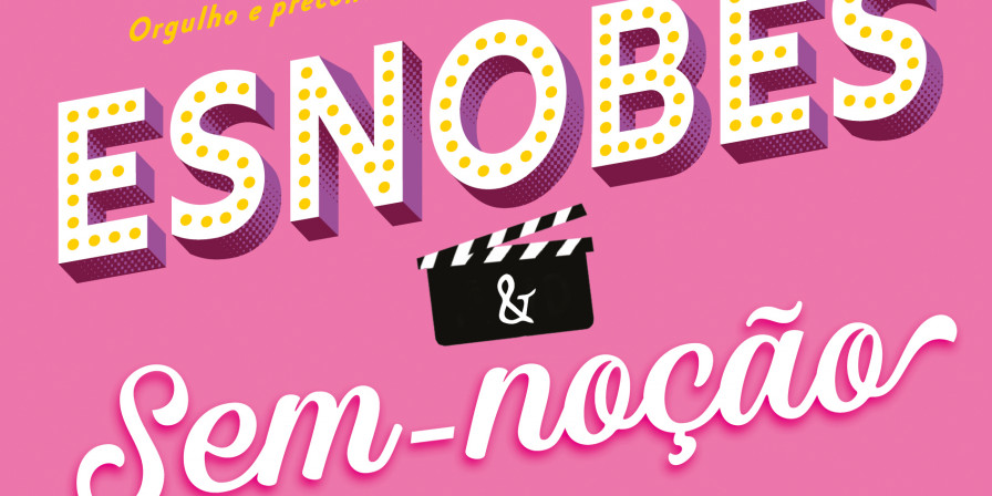 Releitura Atual de ‘Orgulho e Preconceito’ Ganha Vida em ‘Esnobes & Sem-noção’ Releitura Atual de 'Orgulho e Preconceito' Ganha Vida em 'Esnobes & Sem-noção'